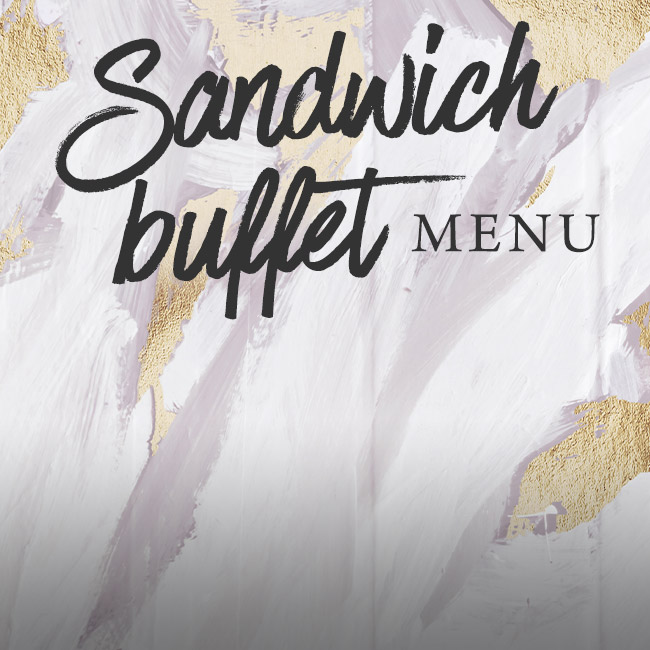 Sandwich buffet menu at The Golden Heart